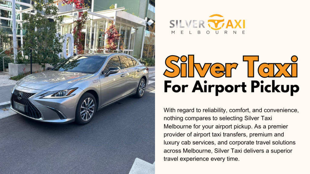 Silver Taxi for Airport Pickup